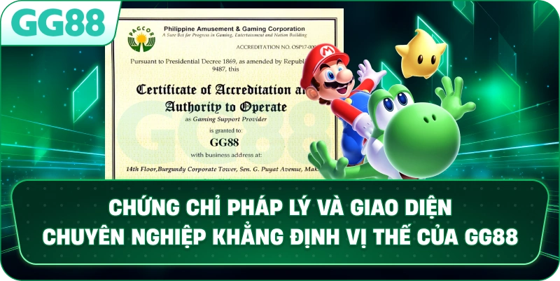 Chứng chỉ pháp lý và giao diện chuyên nghiệp khẳng định vị thế của GG88.
