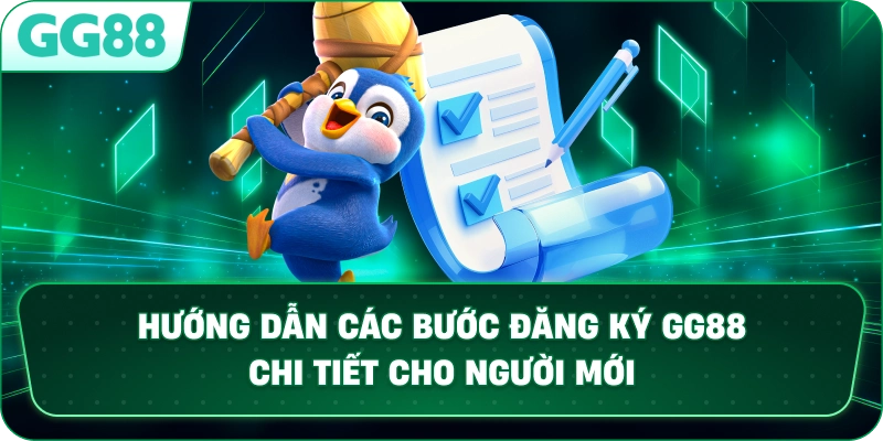 Hướng dẫn các bước ĐĂNG KÝ GG88 chi tiết cho người mới